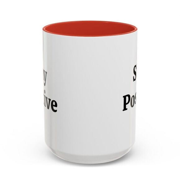 NWOT. Stay Positive - Accent Coffee Mug (11 OZ) - Picture 2 of 3